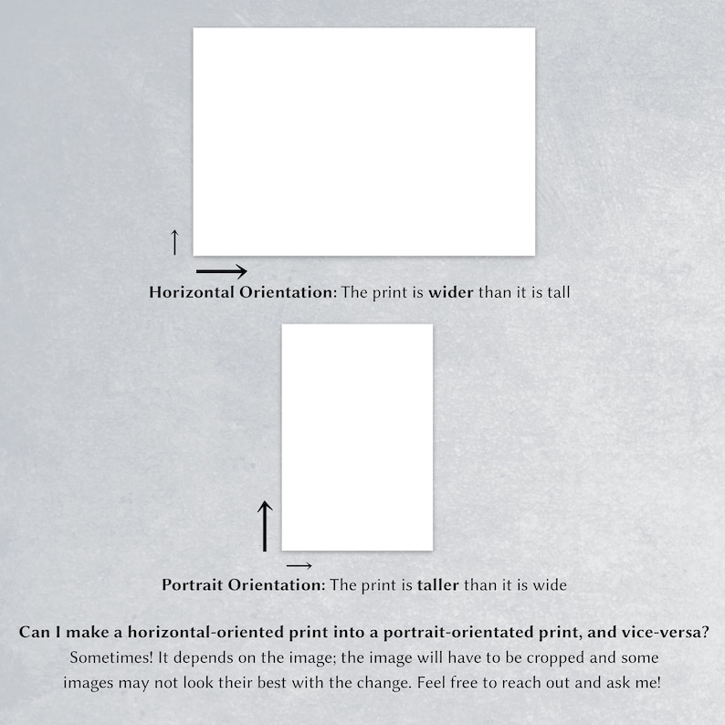 May include: Diagram showing the difference between horizontal and portrait print orientations. The text explains that a horizontal print is wider than it is tall, while a portrait print is taller than it is wide. The text also explains that it is possible to convert a horizontal print to a portrait print and vice versa, but that the image may need to be cropped and may not look its best after the change.