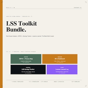 May include: A beige document titled "LSS Toolkit Bundle" with black text. It details Root Cause Analysis, SIPOC, Savings Tracker, and Lessons Learned. The document also includes a DMAIC lifecycle diagram and Excel templates for business analysis.
