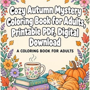Cozy Autumn Mystery Coloring Book for Adults, Printable PDF, Digital Download