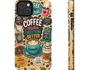 Kaffee macht alles besser Handyhülle | Niedliche Kaffeetasse, Latte Art, Kaffee-Zitate, Iced, Hot, Koffein-Getränk-Telefon-Fall-Abdeckung