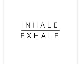 Inhale Exhale Mindful Print