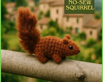 No-Sew Eichhörnchen Häkelanleitung • Einfaches Amigurumi Waldtier • Schnelles Anfänger Plüsch DIY