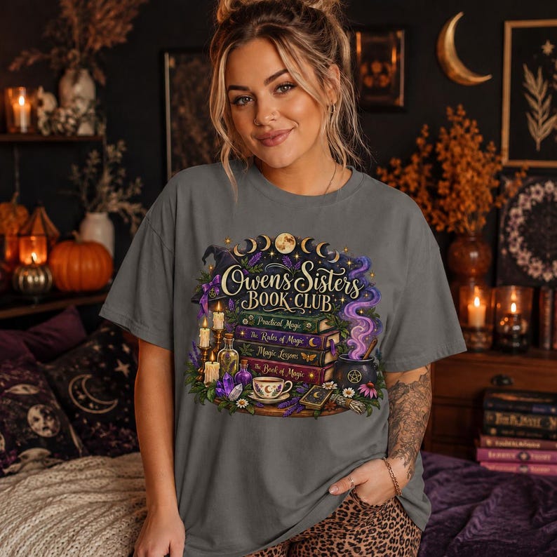 Owens Sisters Book Club Shirt, Practical Magic Tee, Witchy Book Lover Shirt, Comfort Colors 1717, Fall Reading Tee, Magic Book Club Gift image 8
