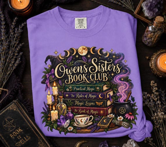 Owens Sisters Book Club Shirt, Practical Magic Tee, Witchy Book Lover Shirt, Comfort Colors 1717, Fall Reading Tee, Magic Book Club Gift