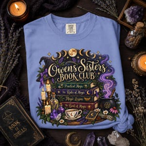 Owens Sisters Book Club Shirt, Practical Magic Tee, Witchy Book Lover Shirt, Comfort Colors 1717, Fall Reading Tee, Magic Book Club Gift image 2