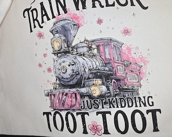 Canvas Tote Bag: "I'm Not Always A Train Wreck" Toot Toot Graphic (18"x15")