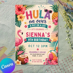 May include: A birthday invitation card featuring a pink flamingo, a coconut drink, a beach ball, and tropical flowers. The text reads HULA on over & PUT ON A LEI! LET'S CELEBRATE SIENNA'S 9TH BIRTHDAY OCT 12 3PM GRANDMA'S HOUSE 902 PALM BREEZE AVE MIAMI, FL 33101.