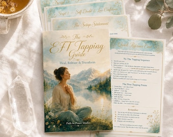 The EFT Tapping Guide — Heal, Release & Transform (Printable Guide)
