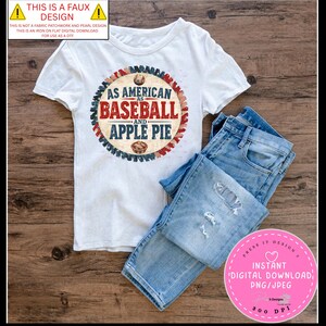 May include: White t-shirt with the text "As American as Baseball and Apple Pie" in a circular design. The shirt is paired with light blue denim jeans. A pink sticker with text is in the lower right corner.