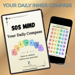 Może przedstawiać: Cyfrowe narzędzie uważności z tekstem "SOS MIND Your Daily Compass" na tablecie i smartfonie wyświetlającym "84 Interactive Wisdom Stones". Tablet pokazuje kolorowe ponumerowane kamienie. Smartfon pyta: "Który numer do ciebie woła?"