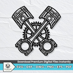Può includere: Un'illustrazione grafica nera che mostra due pistoni del motore incrociati posizionati sopra un ingranaggio centrale. Il design include il testo "Download Premium Digital Files Instantly" e "SVG - DXF - DWG - PNG - EPS - PDF" insieme a un logo Vector Core Art Design.