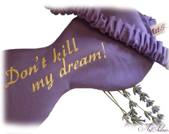 Embroidered Sleep mask don't kill my dream with organic filling and fragrance