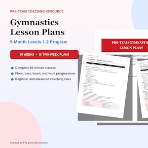 May include: A digital gymnastics lesson plan resource for a 9-month, levels 1-2 programme. The document includes 36 weeks of content, 18 two-week plans, 60-minute class structures, and coaching cues for floor, bars, beam, and vault progressions.