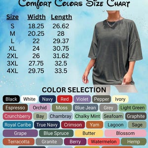 May include: A size chart and colour selection guide for Comfort Colors apparel. The chart lists sizes S to 4XL with width and length measurements in inches. A model wears a dark grey t-shirt. Colour options include Black, White, Navy, Red, and more.