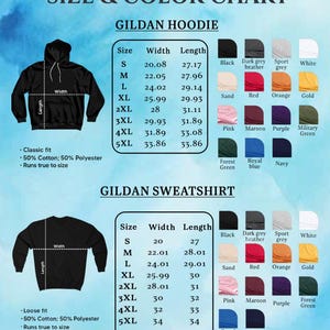 May include: Size and colour chart for Gildan hoodies and sweatshirts. The chart includes measurements for sizes S to 5XL, with width and length in inches. Colour options include black, white, red, and more. The hoodies are classic fit, and the sweatshirts are loose fit.