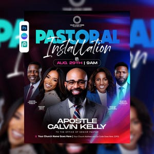 May include: A digital flyer for a Pastoral Installation event featuring five individuals in professional attire. The text reads Pastoral Installation, Aug. 29th, 9AM, Apostle Calvin Kelly, to the office of Senior Pastor, and Your Church Name Goes Here.