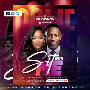 May include: A digital flyer featuring a man and woman in formal attire with the text "COME SIT WITH ME" in large gradient lettering. The design includes "SUNDAYS @ 9:00AM" and placeholders for church name, address, and social media handles.