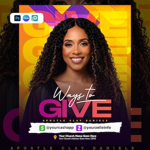 May include: A digital flyer template featuring a smiling person with long dark curly hair. The text reads Ways to GIVE, Apostle Clay Daniels, @yourcashapp, @yourzelleinfo, and Your Church Name Goes Here, Your Church Address Goes Here, 22912.