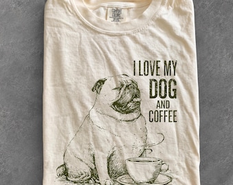 Hundekaffee Shirt, ich liebe meinen Hund und Kaffee T-Shirt, lustiges Hundemama Geschenk, Mops Liebhaber Shirt, süßes Haustier Besitzer T Shirt, Kaffee Liebhaber Grafik T-Shirt, süß