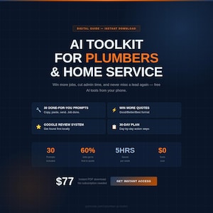 May include: A digital guide titled "AI Toolkit for Plumbers & Home Service" on a dark blue background. The guide promises to help users win more jobs and save time. Key features include prompts, a review system, and a 30-day plan.