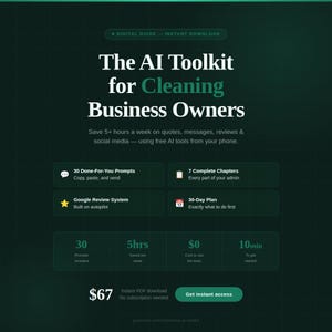 May include: A digital guide titled "The AI Toolkit for Cleaning Business Owners" on a dark green background. The guide promises to save time using free AI tools. Features include 30 prompts, 7 chapters, a Google review system, and a 30-day plan.
