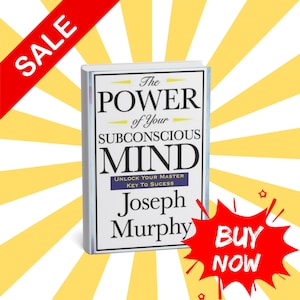 May include: A hardcover book titled "The Power of Your Subconscious Mind" by Joseph Murphy. The book has a white cover with black text and yellow accents. A red "SALE" banner and a red "BUY NOW" graphic are also present.