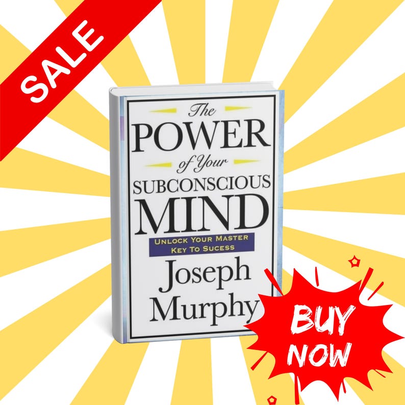 May include: A hardcover book titled "The Power of Your Subconscious Mind" by Joseph Murphy. The book has a white cover with black text and yellow accents. A red "SALE" banner and a red "BUY NOW" graphic are also present.
