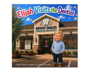 Elijah Visits the Dentist