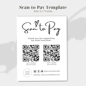 May include: A white rectangular Scan-to-Pay template measuring 5 x 7 inches. The design features the text Scan to Pay with a heart icon, Thank you for supporting my small business, two QR code placeholders, social media icons, and website text.