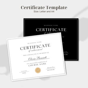 May include: A certificate template set featuring one white and one black document with thin borders. The text reads Certificate Template, Size: Letter and A4, Business Name, Certificate of achievement, This certificate is awarded to, Olivia Bennett, Course Name, Date, and Signature.