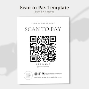 May include: A white Scan-to-Pay template measuring 5 x 7 inches with black text and a central QR code. The design includes placeholders for a business name, app name, social media handle, website, and a circular logo area with social media icons.