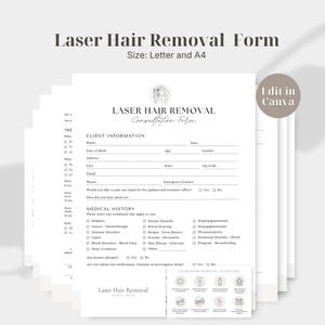 May include: A stack of white Laser Hair Removal Consultation Forms in Letter and A4 sizes. The document includes sections for client information and medical history with checkboxes. A small circular badge reads Edit in Canva. A separate aftercare card is included.