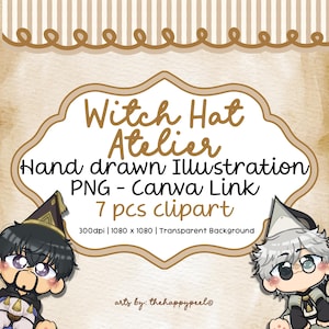 Könnte beinhalten: Eine digitale Grafik mit zwei Chibi-Charakteren in Hexenhüten, mit dem Text Witch Hat Atelier, Hand drawn Illustration, PNG - Canva Link, 7 pcs clipart, 300dpi, 1080 x 1080, Transparent Background, und arts by: thehappypeel.