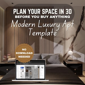 May include: A digital 3D interior design template for a bedroom featuring a laptop displaying a floor plan. Text reads: PLAN YOUR SPACE IN 3D BEFORE YOU BUY ANYTHING Modern Luxury Apt Template and NO DOWNLOAD NEEDED on a brown circular badge.