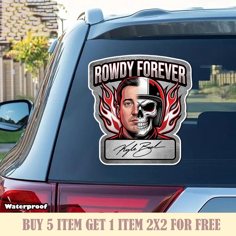 Rowdy Window Sticker Rowdy Forever Kyle Busch Sticker Magnet, NASCAR Memorial Decal, Racing ...