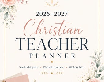 May include: A 2026-2027 Christian teacher planner cover featuring a gold cross, floral illustrations in soft pink and green, and the text: Christian TEACHER PLANNER. Teach with grace, Plan with purpose, Walk by faith. Includes a pink spiral notebook and pen.
