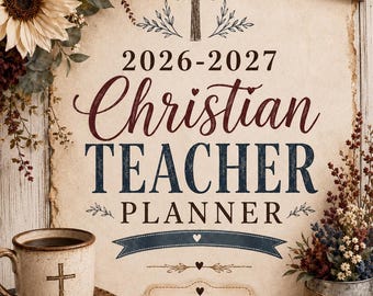 May include: A 2026-2027 Christian teacher planner with a cream-colored cover featuring a cross, floral accents, and the text "Faithful Teaching, One Day at a Time." The planner is surrounded by a ceramic mug with a cross, books, and flowers.