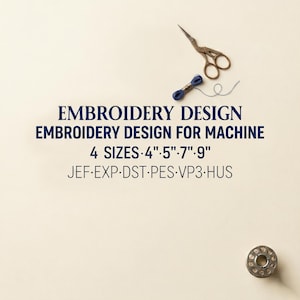 Puede incluir: Imagen con herramientas de bordado y texto. El texto dice "EMBROIDERY DESIGN" y "EMBROIDERY DESIGN FOR MACHINE". Tambi&eacute;n enumera tama&ntilde;os: 4", 5", 7" y 9". Tambi&eacute;n se ven unas tijeras doradas, un carrete de hilo azul y una canilla met&aacute;lica.