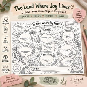 May include: A black and white printable activity sheet titled The Land Where Joy Lives, featuring a map layout with sections like Friendship Island, Courage Mountain, and Dream Valley for drawing or writing about personal happiness and goals.