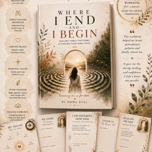 May include: A workbook titled Where I End and I Begin by Emma Evel, featuring a cover illustration of a person walking toward a glowing archway in a labyrinth. The set includes several open pages with prompts like My Story and Healing the Past.