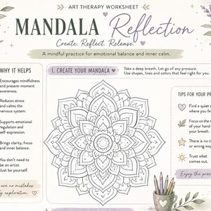 Puede incluir: Una hoja de trabajo de arteterapia titulada Mandala Reflection con el subt&iacute;tulo Create, Reflect, Release. La p&aacute;gina presenta un dibujo lineal de un mandala central, secciones que explican su utilidad, consejos y una taza con l&aacute;pices de colores.