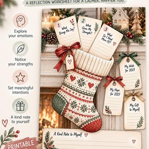 May include: A printable PDF reflection worksheet titled My Emotional Christmas Stocking. It features a red, white, and green patterned stocking, three numbered prompt cards, three hanging gift tags, and a section for a kind note to yourself.