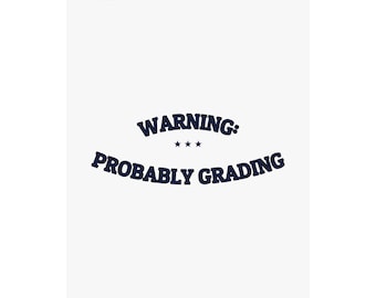 WARNING: PROBABLY GRADING — Matte Poster | Dry Humor | NullMade