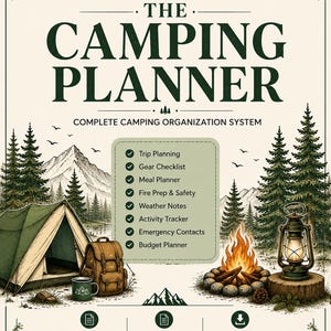 Könnte beinhalten: Ein druckbarer Camping-Planer mit dem Titel THE CAMPING PLANNER, COMPLETE CAMPING ORGANIZATION SYSTEM. Er enthält Illustrationen von Zelt, Lagerfeuer, Laterne und Bergen sowie eine Checkliste für Reiseplanung und Ausrüstung.