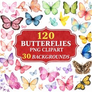 May include: A collection of watercolor butterflies in various colors, including pink, blue, yellow, and green. The image includes the text "120 Butterflies PNG Clipart 30 Backgrounds" in a red and white frame.