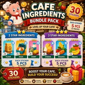May include: A digital sticker bundle pack featuring a cartoon pig chef and various food illustrations. The text reads CAFE INGREDIENTS BUNDLE PACK, 30 STICKERS, 2 STAR INGREDIENTS, 3 STAR INGREDIENTS, LEVEL UP YOUR CAFE, and BOOST YOUR CAFE, BUILD YOUR SUCCESS.