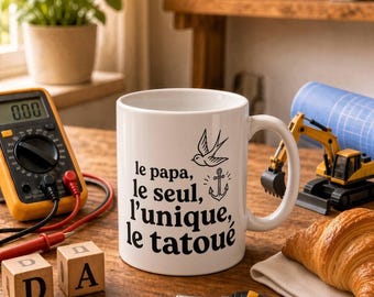 Taza divertida para papá Le Papa Le Seul L'Unique Le Tatoué French USA Impreso