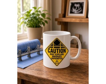 Taza divertida de ingeniero: Precaución: puede explicar los puentes (sin que se lo pidan) Impresa en EE. UU.