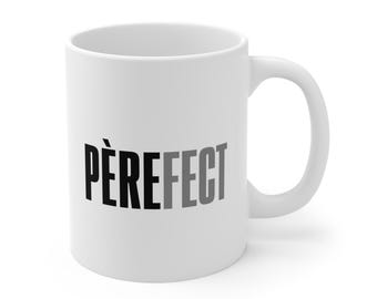 Taza divertida para papá PERFECTO Papá francés Perfecto EE. UU. Impreso