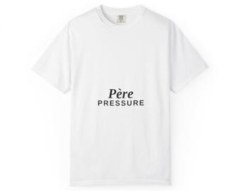 Camiseta divertida para papá Père Pressure Comfort Colors French Papa USA Estampado